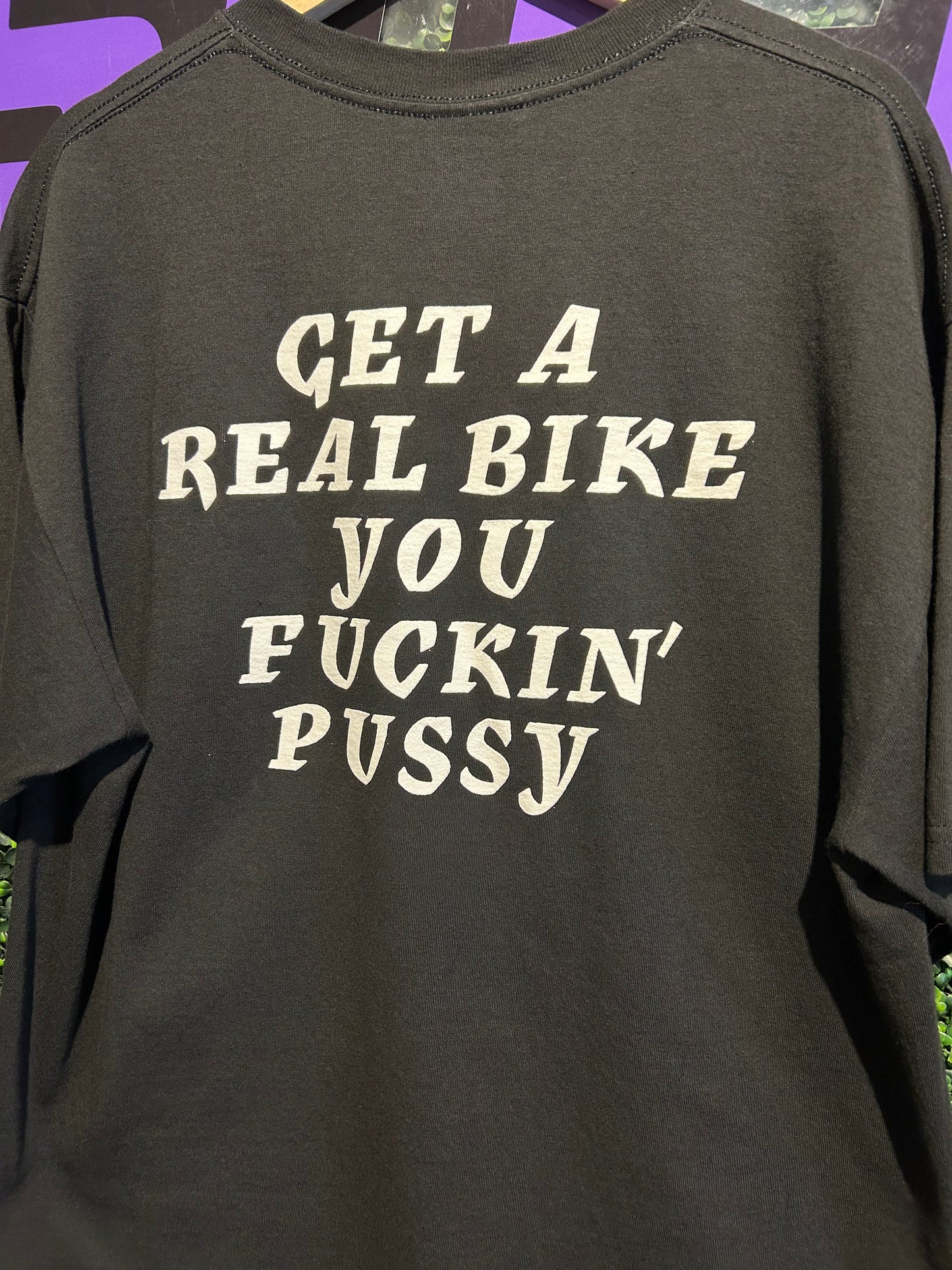 Vintage Get A Real Bike You Fuckin’ Pussy T-Shirt. Size XL