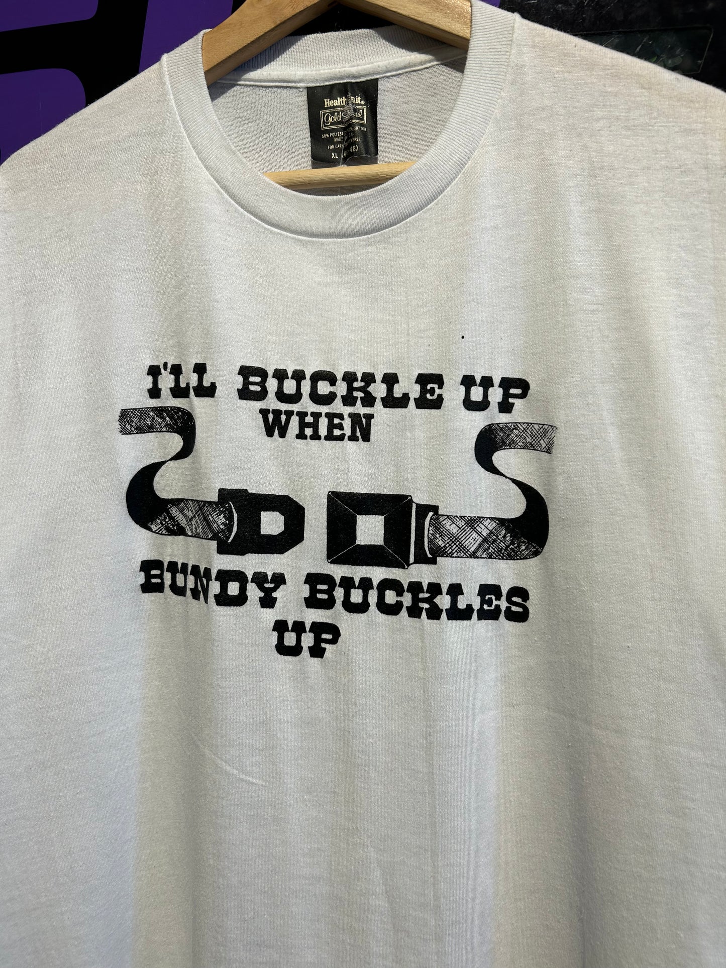 80s I’ll Buckle Up When Bundy Buckles Up T-Shirt. Size Large