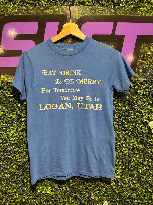 70s Eat, Drink & Be Merry Logan, Utah T-Shirt. Size Small