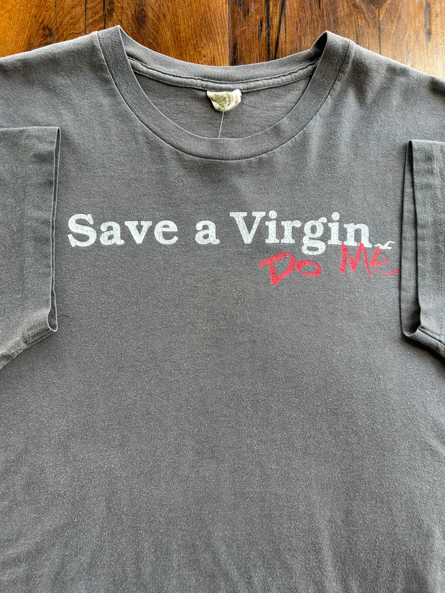 Vintage Save A Virgin Do Me T-Shirt. Size M/L