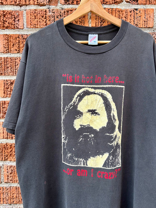 90s Charles Manson “Is It Hot In Here Or Am I Crazy?” T-Shirt. Size XL