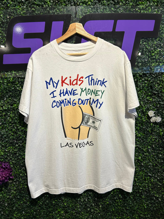 00s My Kids Think I Have Money Coming Out Of My Ass T-Shirt. Size XL
