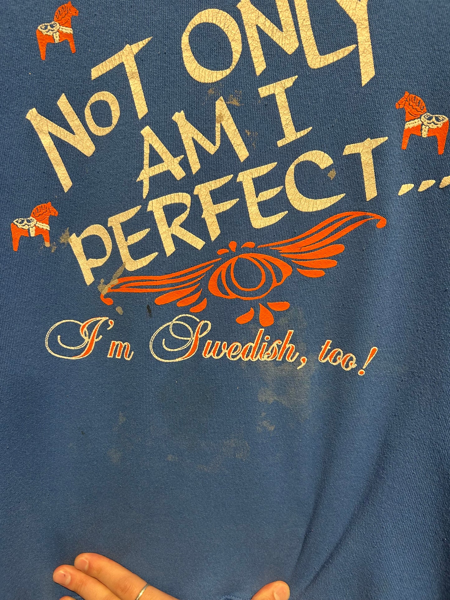 90s Not Only Am I Perfect I’m Swedish Too Crewneck. Size XL